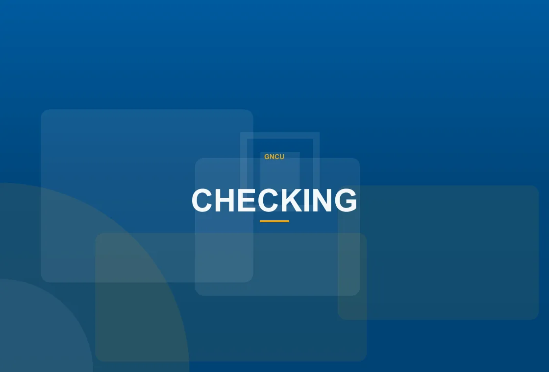 GNCU digital banking user checking payment confirmations
